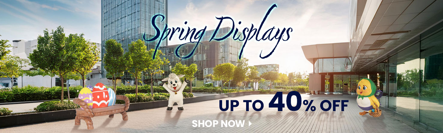 Spring Displays up to 40% Off